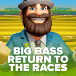 Big Bass Return to the Races